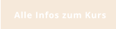Alle Infos zum Kurs