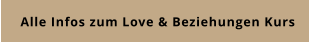 Alle Infos zum Love & Beziehungen Kurs
